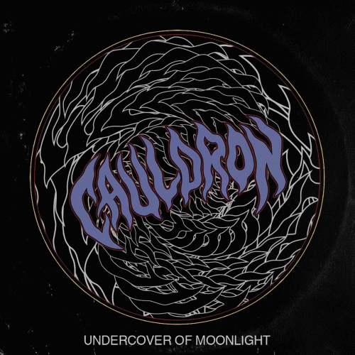 Cauldron (CAN) : Undercover of Moonlight